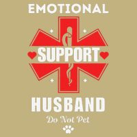 Emotional Support Husband Do Not Pet Performance Shirt