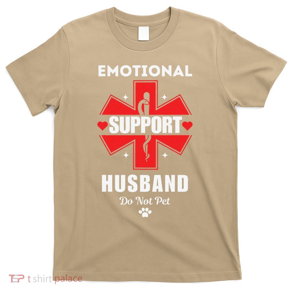 Emotional Support Husband Do Not Pet T-Shirt
