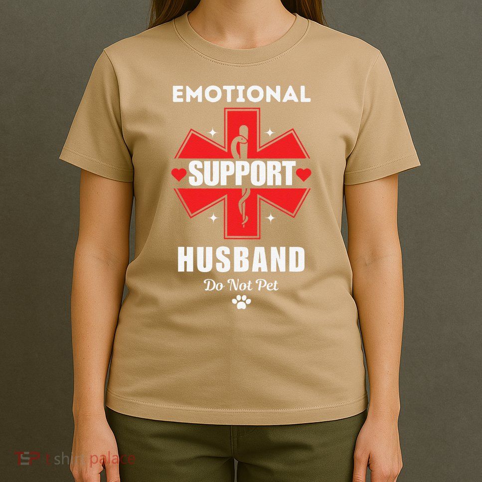 Emotional Support Husband Do Not Pet T-Shirt