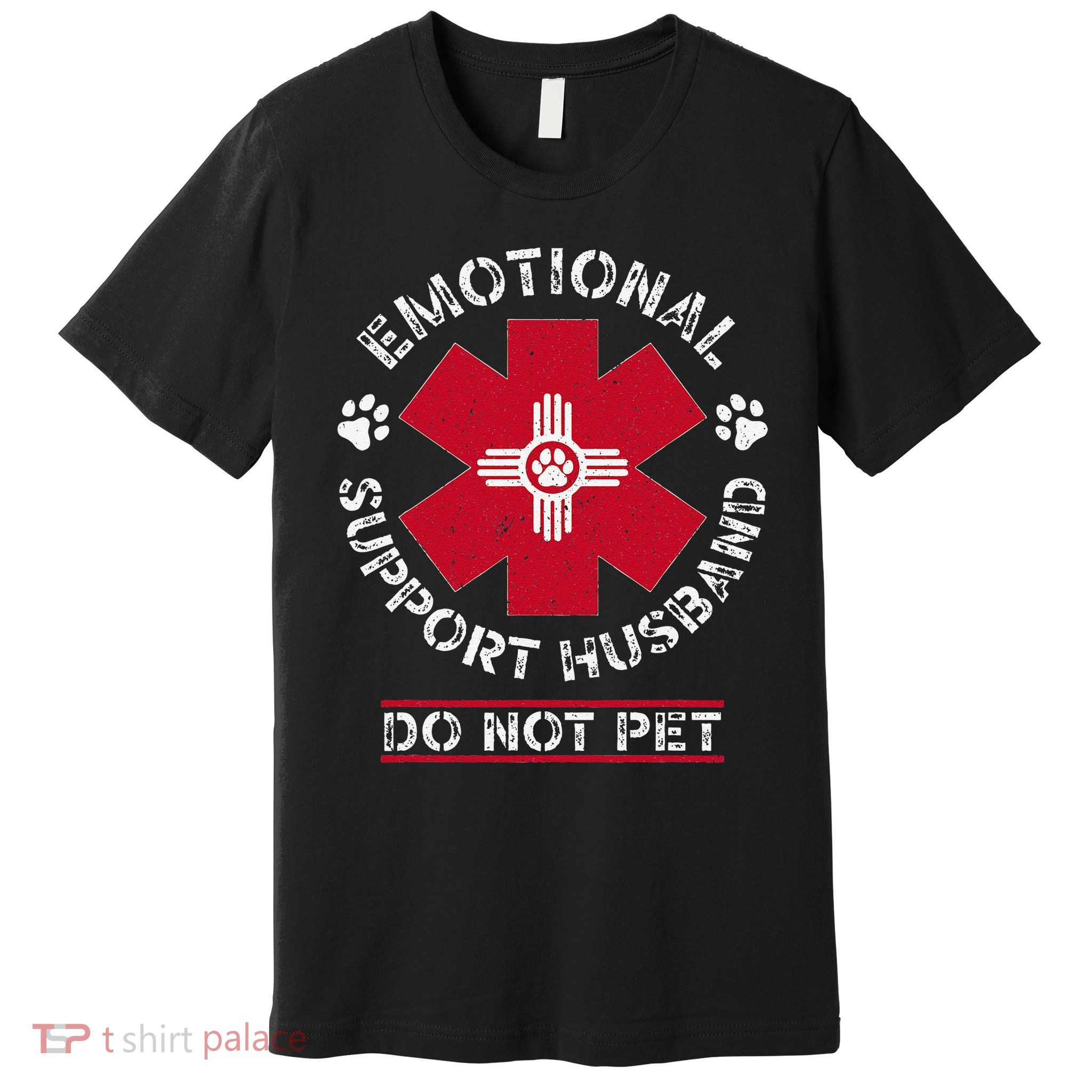 Emotional Support Husband Do Not Pet Premium T-Shirt