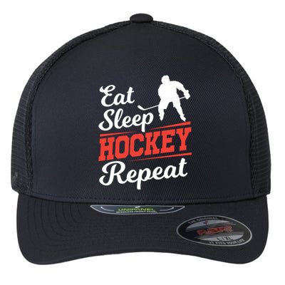 Eat Sleep Hockey Repeat Gift Funny Player And Fan Gift Flexfit Unipanel Trucker Cap