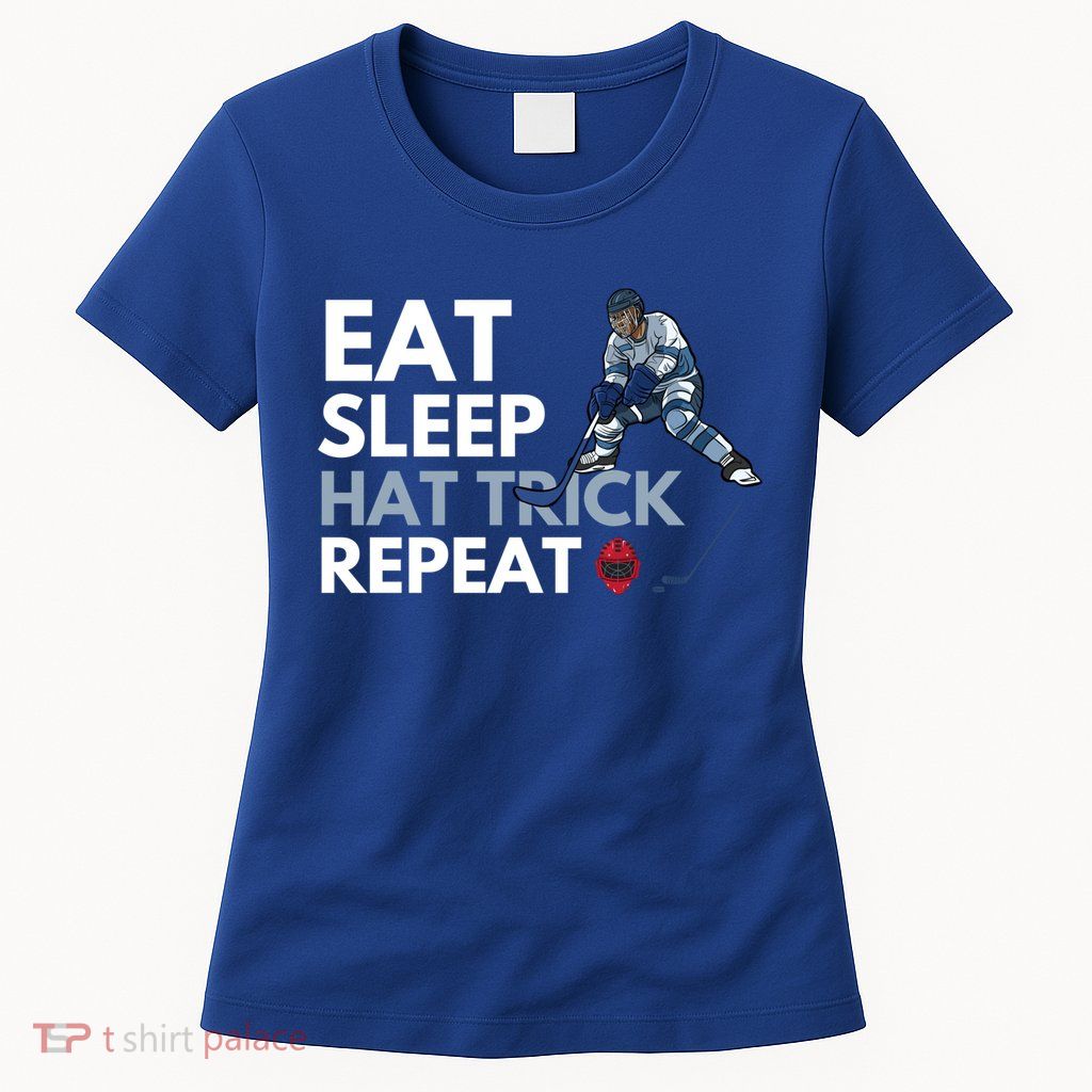 Eat Sleep Hat Trick Repeat Funny Soccer Hockey Design Gift Womens T-Shirt