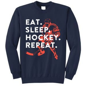 Eat Sleep Hockey Repeat Tall Sweatshirt