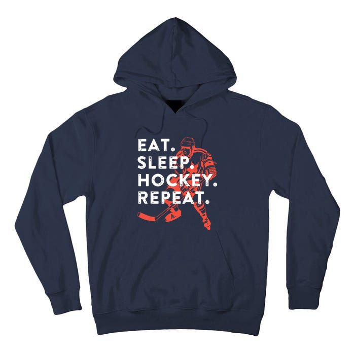 Eat Sleep Hockey Repeat Tall Hoodie