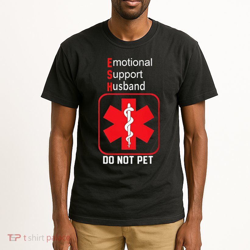 Emotional Support Husband Do Not Pet Tall T-Shirt