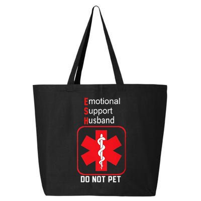 Emotional Support Husband Do Not Pet 25L Jumbo Tote