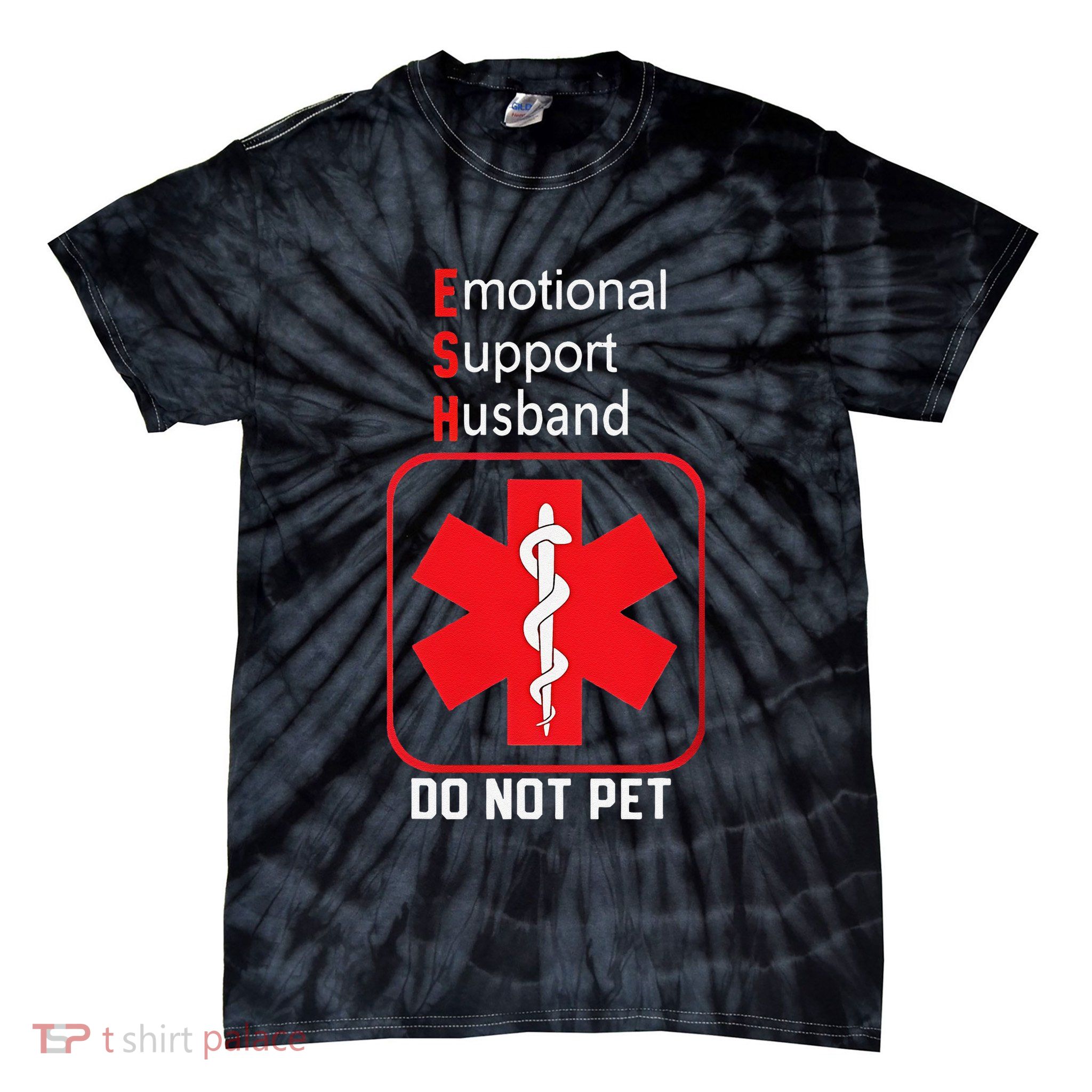 Emotional Support Husband Do Not Pet Tie-Dye T-Shirt