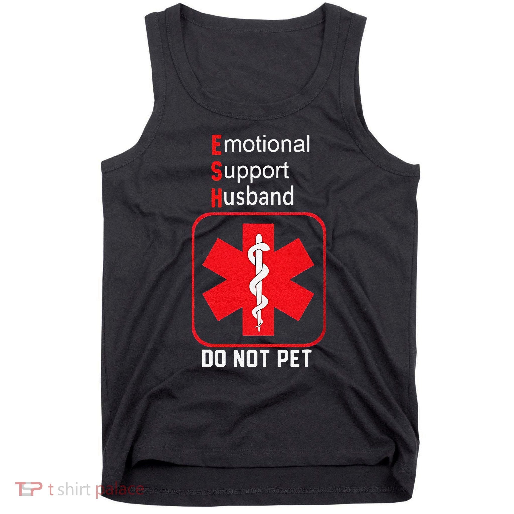 Emotional Support Husband Do Not Pet Tank Top
