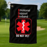 Emotional Support Husband Do Not Pet Golf Towel