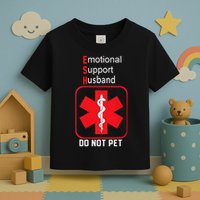 Emotional Support Husband Do Not Pet Toddler T-Shirt
