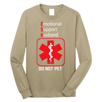 Emotional Support Husband Do Not Pet Long Sleeve Shirt