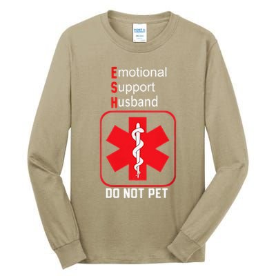 Emotional Support Husband Do Not Pet Tall Long Sleeve T-Shirt