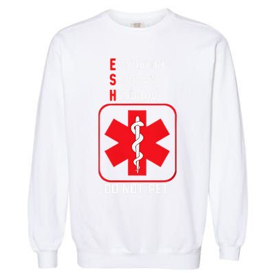 Emotional Support Husband Do Not Pet Garment-Dyed Sweatshirt