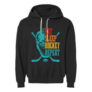 Eat Sleep Hockey Repeat Funny Hockey Player Garment-Dyed Fleece Hoodie