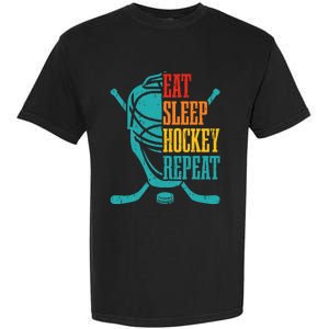 Eat Sleep Hockey Repeat Funny Hockey Player Garment-Dyed Heavyweight T-Shirt