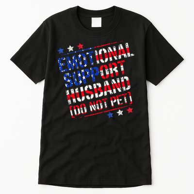Emotional Support Husband Do Not Pet Funny Husband Tall T-Shirt