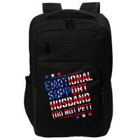 Emotional Support Husband Do Not Pet Funny Husband Impact Tech Backpack
