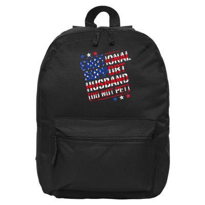 Emotional Support Husband Do Not Pet Funny Husband 16 in Basic Backpack