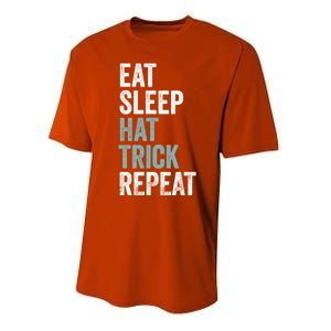 Eat Sleep Hat Trick Repeat Funny Soccer Hockey Funny Gift Performance Sprint T-Shirt