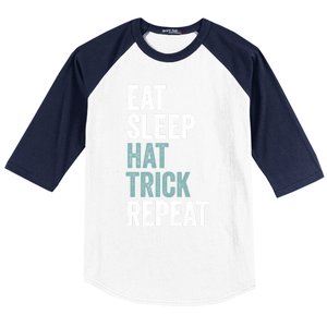 Eat Sleep Hat Trick Repeat Funny Soccer Hockey Funny Gift Baseball Sleeve Shirt