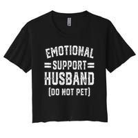 Emotional Support Husband Do Not Pet Women's Crop Top Tee
