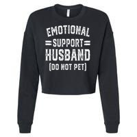 Emotional Support Husband Do Not Pet Cropped Pullover Crew