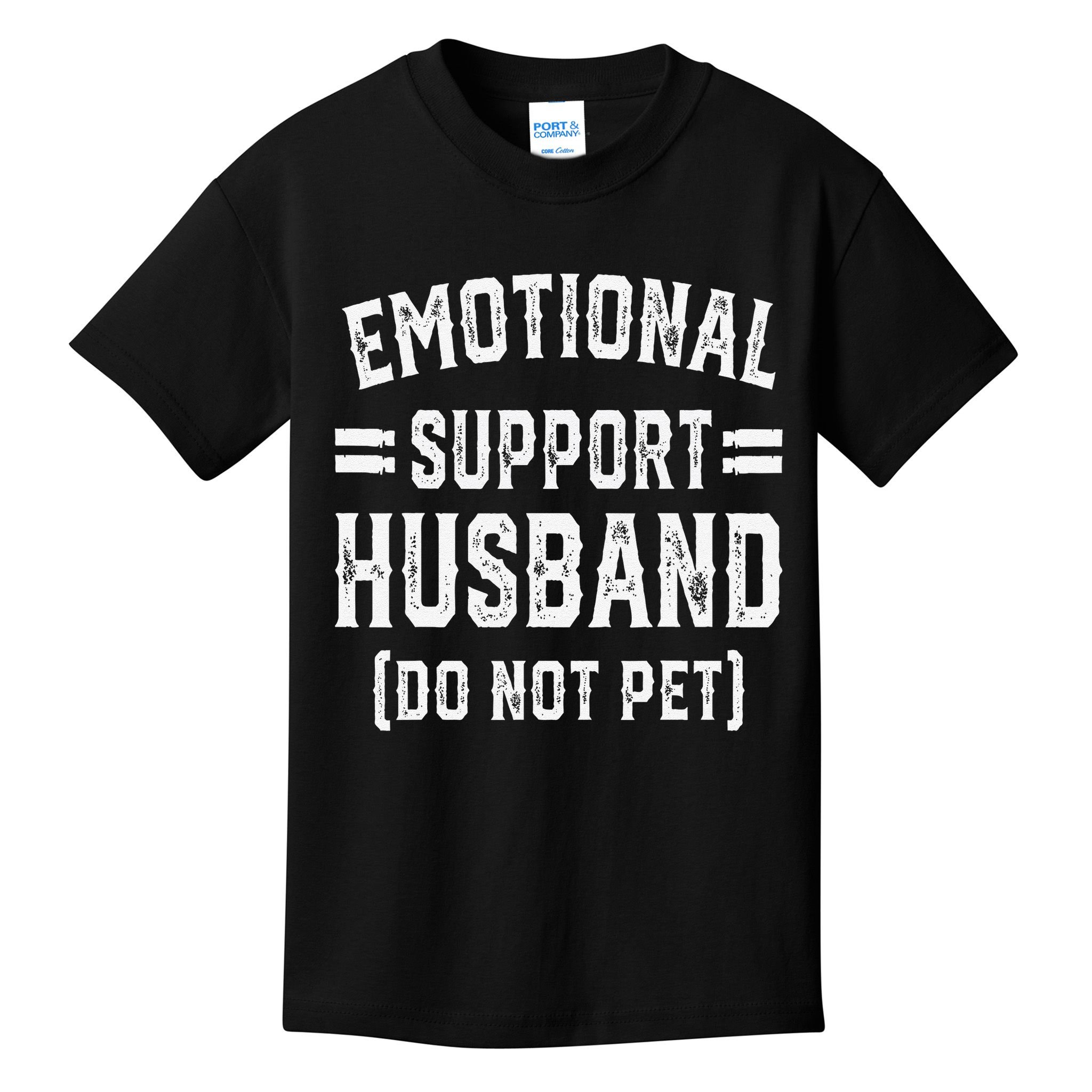 Emotional Support Husband Do Not Pet Kids T-Shirt