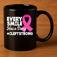 Every Smile Has A Story Cleft Lip And Palate Awareness Great Gift 11oz C Handle Ceramic Mug
