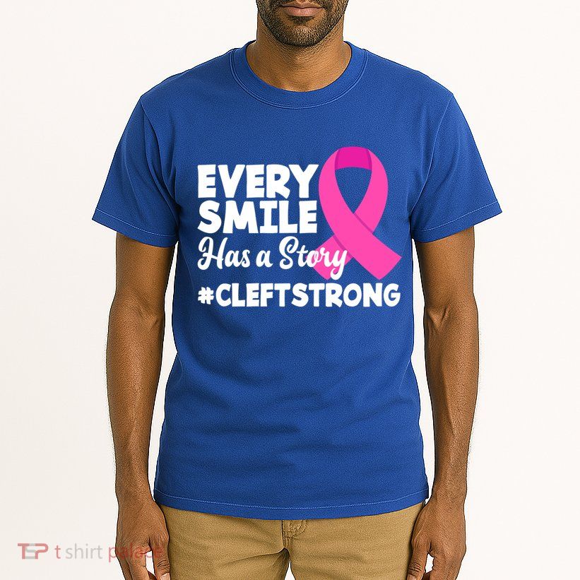 Every Smile Has A Story Cleft Lip And Palate Awareness Great Gift Tall T-Shirt