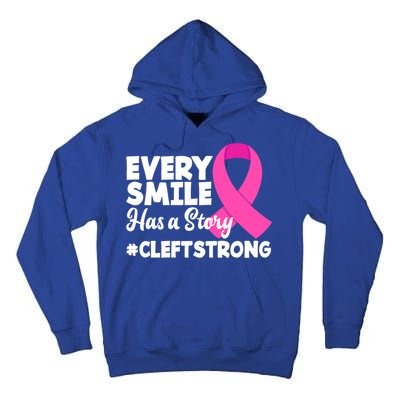 Every Smile Has A Story Cleft Lip And Palate Awareness Great Gift Tall Hoodie