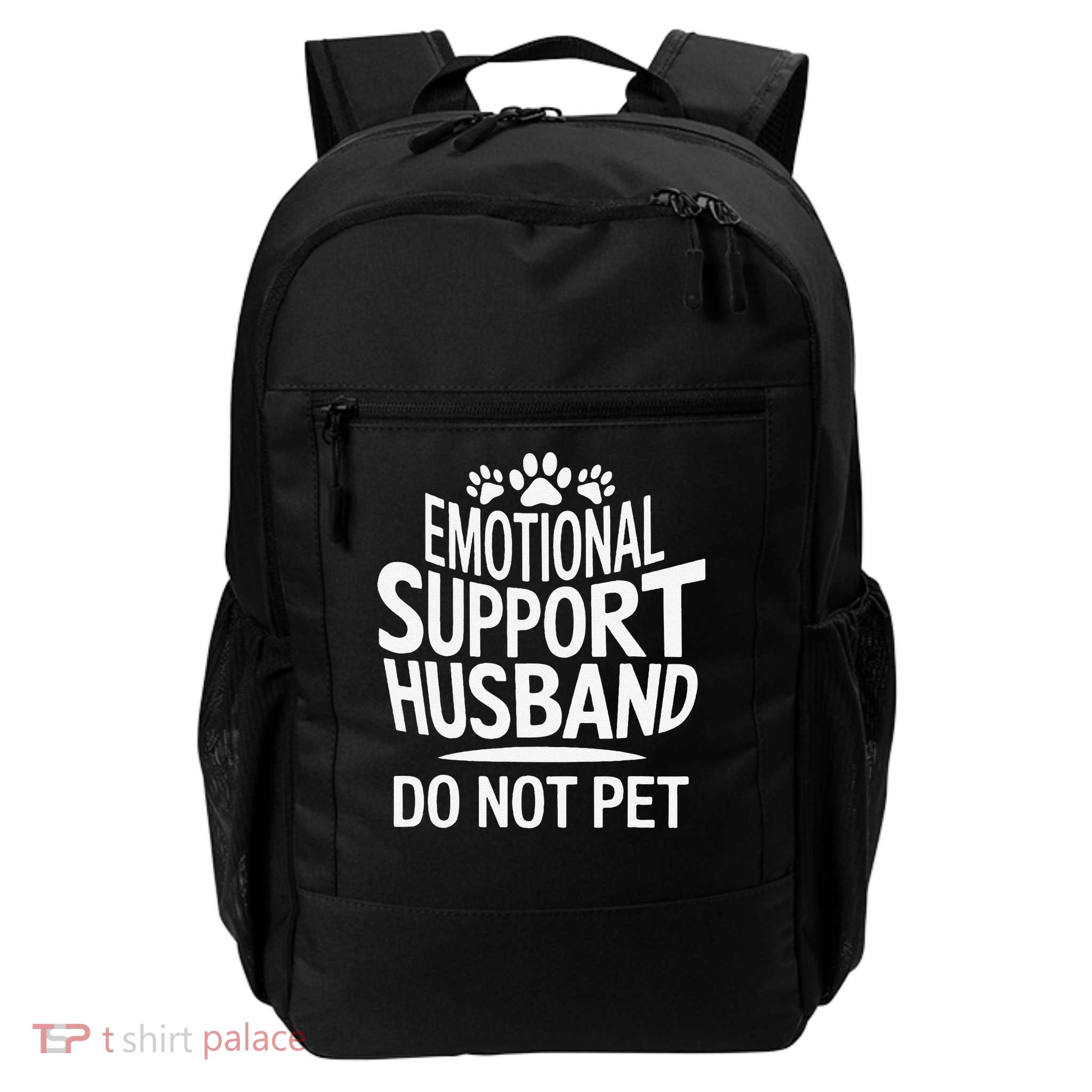Emotional Support Husband Do Not Pet Funny Marriage Quote Backpack