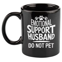 Emotional Support Husband Do Not Pet Funny Marriage Quote 11oz C Handle Ceramic Mug