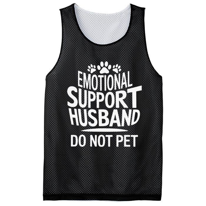Emotional Support Husband Do Not Pet Funny Marriage Quote Mesh Reversible Basketball Jersey Tank