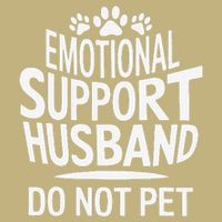 Emotional Support Husband Do Not Pet Funny Marriage Quote Cooling Performance Crew T-Shirt