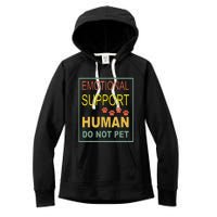 Emotional Support Human Pet Dog Owners Not Women's Fleece Hoodie