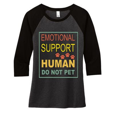 Emotional Support Human Pet Dog Owners Not Women's Tri-Blend 3/4-Sleeve Raglan Shirt