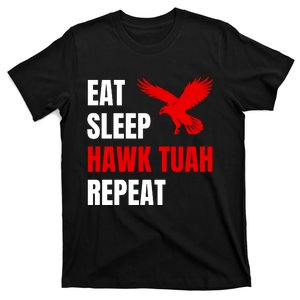 Eat Sleep Hawk Tush Repeat Funny Viral Election Parody T-Shirt