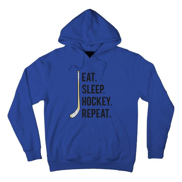 Eat Sleep Hockey Repeat Funny Ice Hockey Gift Tall Hoodie