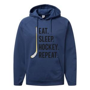 Eat Sleep Hockey Repeat Funny Ice Hockey Gift Performance Fleece Hoodie