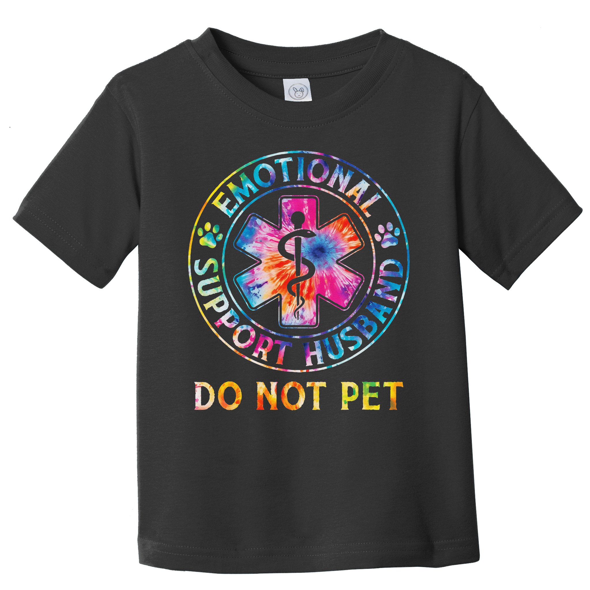 Emotional Support Husband Do Not Pet Tie Dye Funny Marriage Toddler T-Shirt