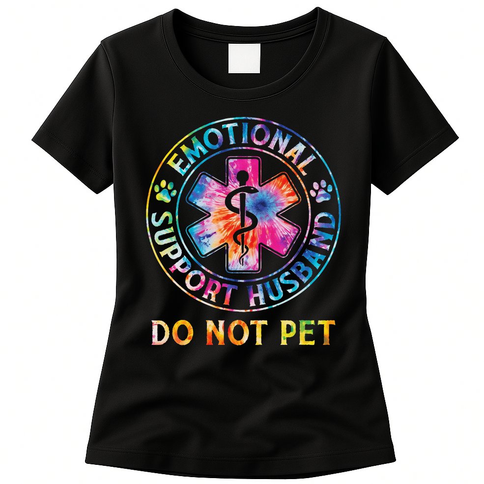 Emotional Support Husband Do Not Pet Tie Dye Funny Marriage Womens T-Shirt