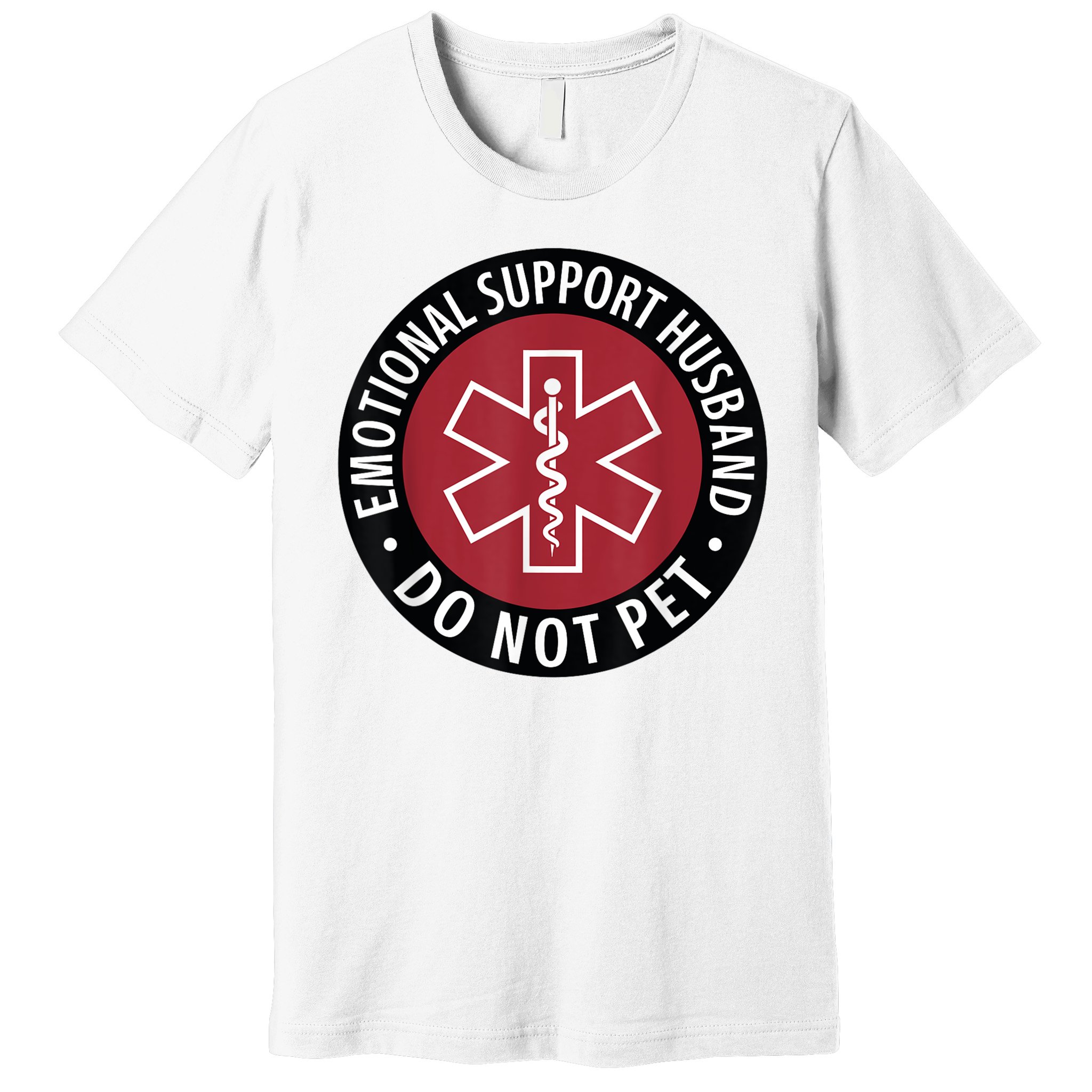 Emotional Support Husband Do Not Pet  Funny Husband For  Premium T-Shirt