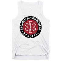 Emotional Support Husband Do Not Pet  Funny Husband For  Tank Top