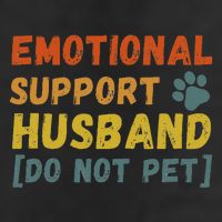 Emotional Support Husband Do Not Pet Funny Cool Comfort Performance Bucket Hat