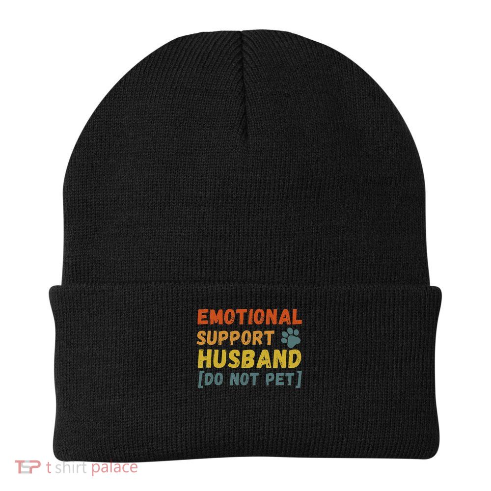 Emotional Support Husband Do Not Pet Funny Beanie