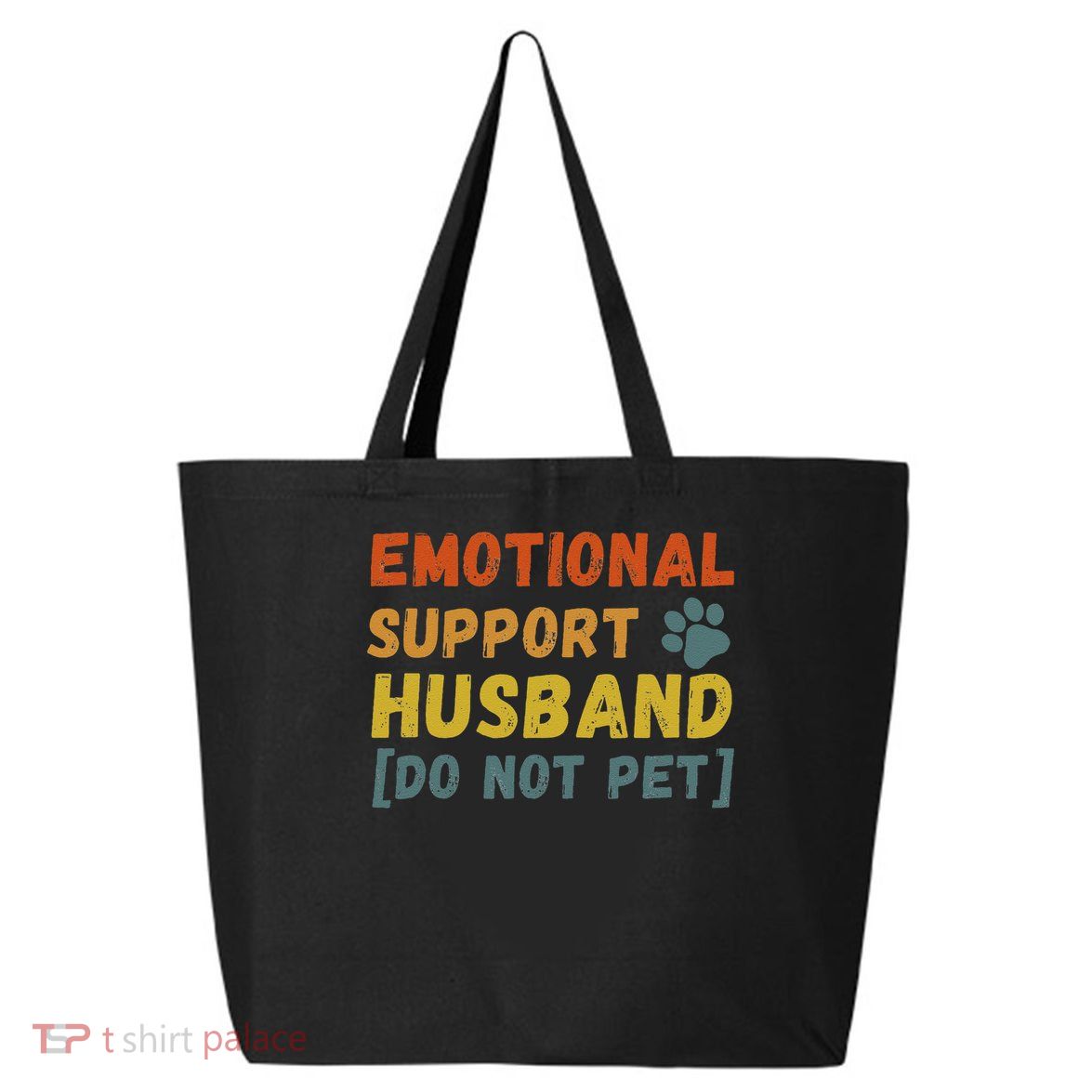 Emotional Support Husband Do Not Pet Funny 25L Jumbo Tote