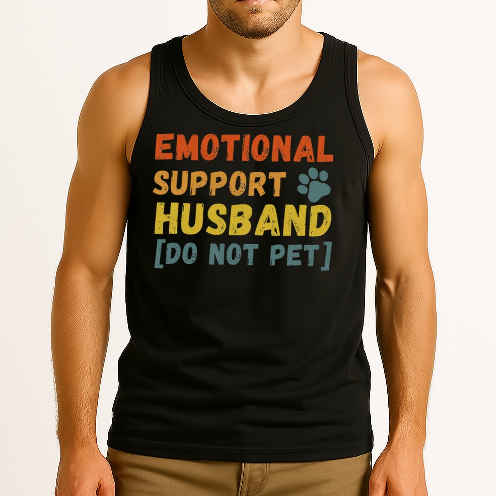 Emotional Support Husband Do Not Pet Funny Tank Top