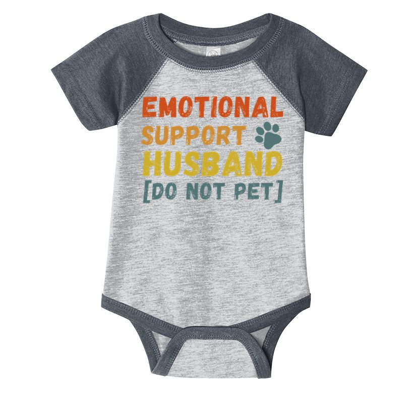 Emotional Support Husband Do Not Pet Funny Infant Baby Jersey Bodysuit