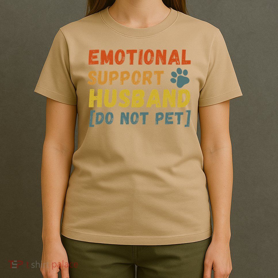 Emotional Support Husband Do Not Pet Funny T-Shirt