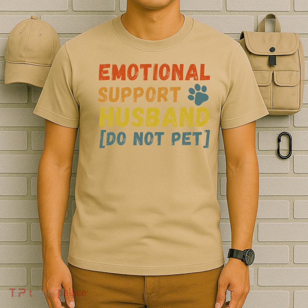Emotional Support Husband Do Not Pet Funny T-Shirt